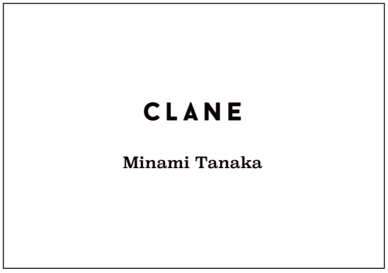 CLANE ファッションブランド CLANE (クラネ) 2022秋冬 「CLANE × 田中